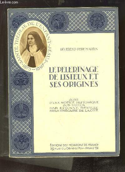 Le Plerinage de Lisieux et ses origines