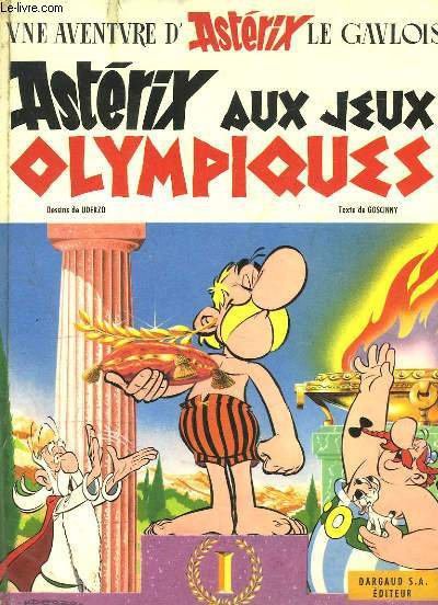 Astrix aux Jeux Olympiques. Une aventure d'Astrix le Gaulois.