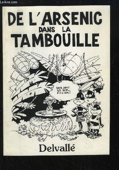 De l'arsenic dans la tambouille.