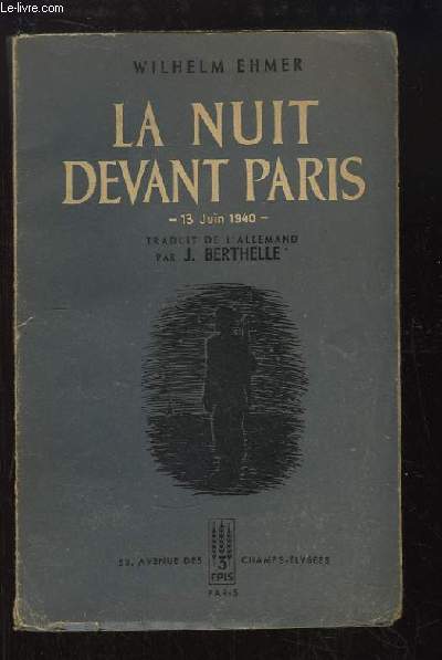 La nuit devant Paris, 13 juin 1940