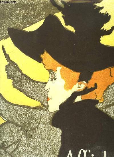 Les Affiches de Toulouse-Lautrec.