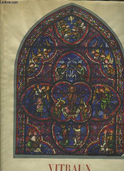 Vitraux des Cathdrales de France, XIIe et XIIIe sicles.