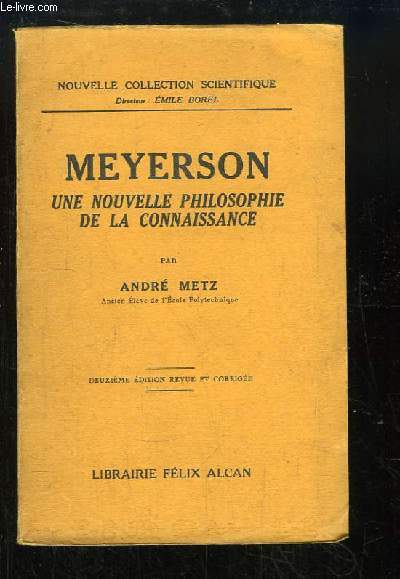 Meyerson. Une nouvelle philosophie de la connaisance.