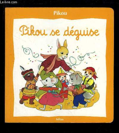 Pikou se dguise