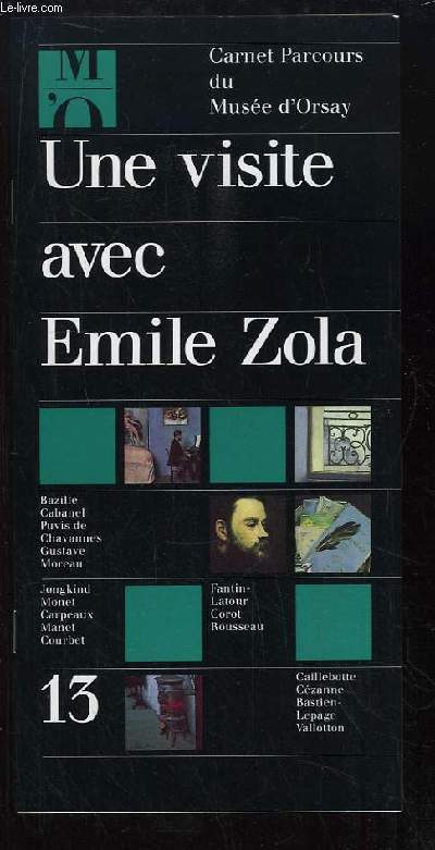Carnet Parcours du Muse d'Orsay, n13 : Une visite avec Emile Zola