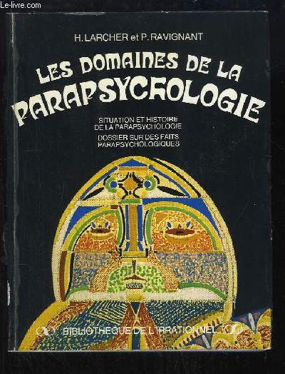 Les Domaines de la Parapsychologie.
