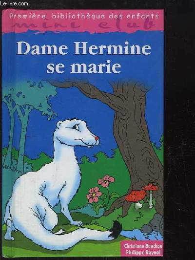 Dame Hermine se marie.