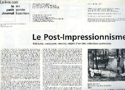 Le Petit Journal des Grandes Expositions, nouvelle srie N47 : Le Post-Impressionnisme. Peintures, sculptures, dessins, objets d'art des collections nationales.