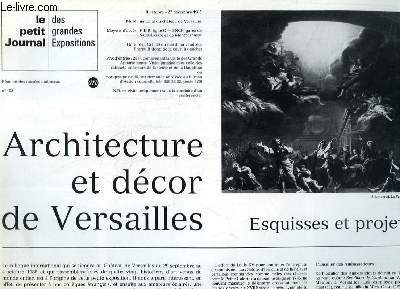 Le Petit Journal des Grandes Expositions, nouvelle srie N153 : Architecture et dcor de Versailles. Esquisses et projets.