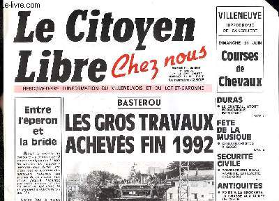 Le Citoyen Libre, Chez nous. N2261 : Basterou, Les gros travaux achevs, fin 1992 - Duras, le Chteau, atout conomique important - A Biron, 