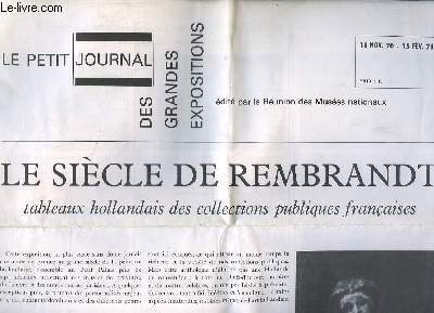 Le petit Journal des grandes Expositions. Le sicle de Rembrandt, tableaux hollandais des collections publiques franaises.