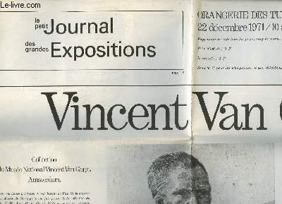 Le petit Journal des grandes Expositions. Vincent Van Gogh, du 22 dcembre 1971 au 10 avril 1972  l'Orangerie des Tuileries