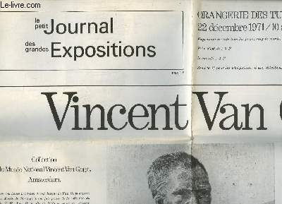 Le petit Journal des grandes Expositions. Vincent Van Gogh, du 22 dcembre 1971 au 10 avril 1972  l'Orangerie des Tuileries