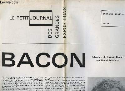 Le petit Journal des grandes Expositions. Bacon. Interview de Francis Bacon, par David Sylvester.