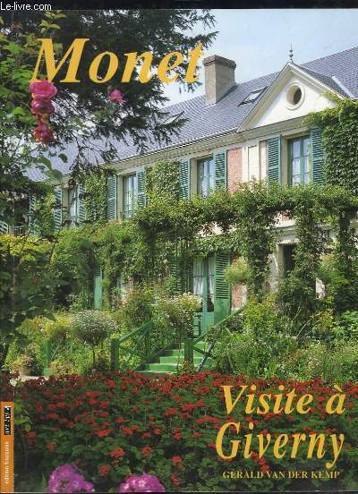 Monet. Une visite  Giverny