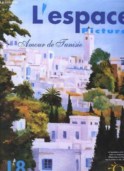 L'espace Pictural. Amour de Tunisie.