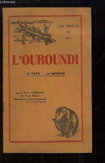 L'Ouroundi. Le Pays - La Mission