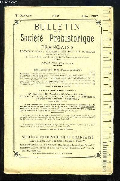 Bulletin de la Socit Prhistorique Franaise. N6 - Tome 34 : Station nolithique de Nanteuil-le-Haudouin - Fouilles  Rijckholt-Sainte-Gertrude - La Nolithique en Bourbonnais - Les Grottes du Mont-Carmel ...