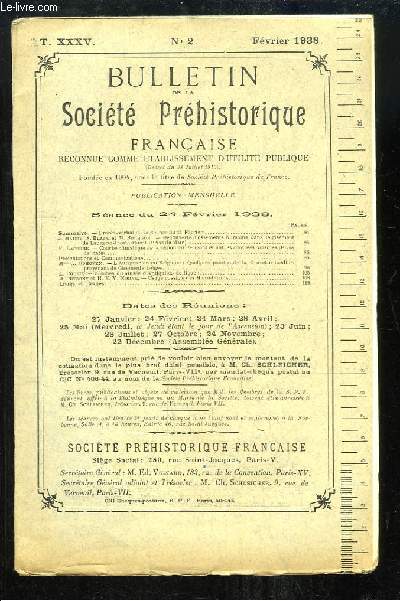 Bulletin de la Socit Prhistorique Franaise. N2 - Tome 35 : dcouvertes d'ossements humains dans le gisement de Laugerie-Haute-Ouest - Quelques pointes de la Gravette provenant de Gisements belges - Broches du Muse d'Antiquits de Rouen ...