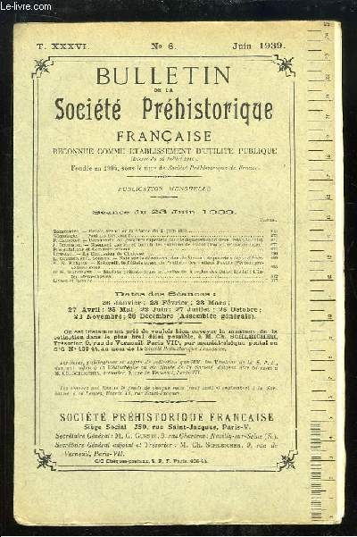 Bulletin de la Socit Prhistorique Franaise. N6 - Tome 36 : Paul de Givenchy - Dcouverte de gravures rupestres dans le dpartement d'Oran - Gisement atrien et tumuli des environs de Rabat - Le Chalossien de Chalosse - Kokopelli, le fltiste bossu ..