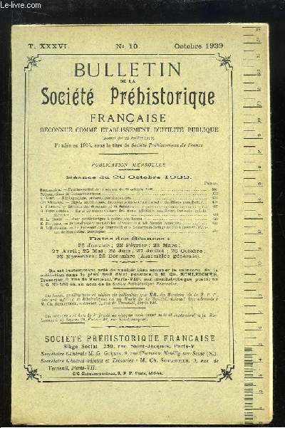 Bulletin de la Socit Prhistorique Franaise. N10 - Tome 36 : Bronzes des dragages de la Sane - Flte prhistorique  patine tourbeuse - Outils d'aspect moustrien dcouverts  Adi Yaman (Anatolie) - Le Polissoir des Charrieux et le Souterrain-Refuge