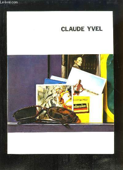 Claude Yvel. Exposition de Novembre 1976  Janvier 1977