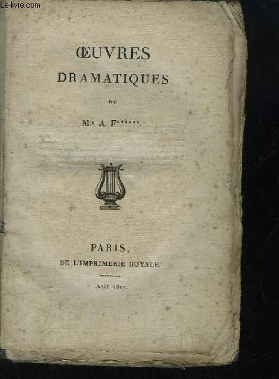 Oeuvres Dramatiques : Le sige de Rhodes - Zoar - Philoctte - Alfred.