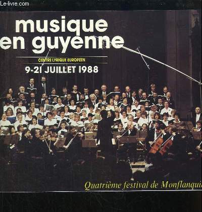 Musique en Guyenne. 9 - 21 juillet 1988. Quatrime Festival de Monflanquin