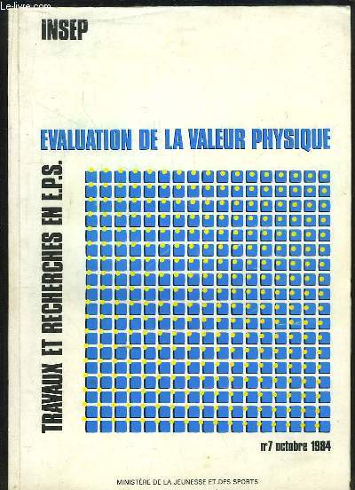 Travaux et Recherches en E.P.S., n7. Evaluation de la valeur physique.