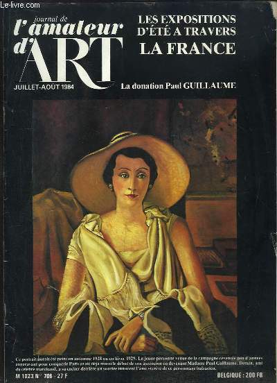 Journal de l'Amateur d'Art N706 - 37me anne : Les expositions d't  travers la France - La donation Paul GUILLAUME.