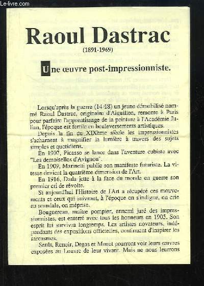 Raoul Dastrac (1891 - 1969). Une oeuvre post-impressionniste.