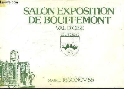 Salon Exposition de Bouffemont, Val d'Oise. Mairie 16 / 30 nov. 1986