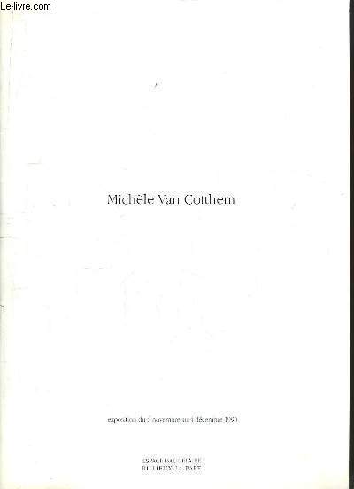 Michle Van Cotthem. Exposition du 6 nov. au 4 dcembre 1990