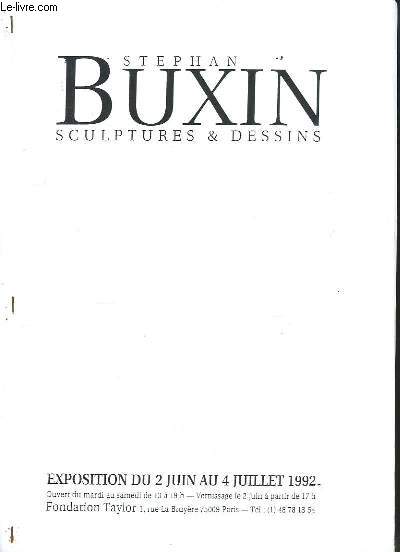 Stephan Buxin, Sculptures & Dessins. Exposition du 2 juin au 4 juillet 1992