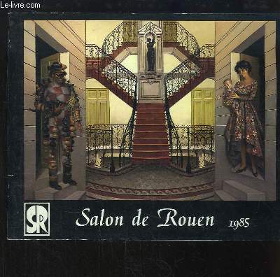 Catalogue du Salon de Rouen, du 27 avril au 27 mai 1985