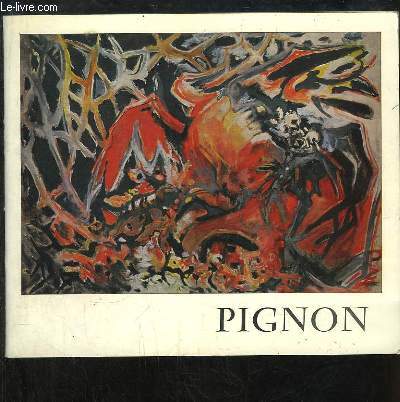 Edouard Pignon. Rtrospective 1938 - 1970 - Exposition de Juin  Septembre 1970)