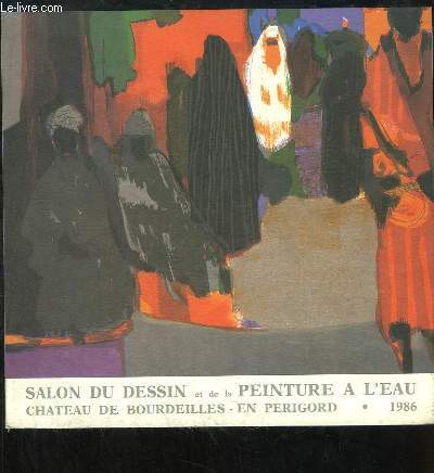 Salon du Dessin et de la Peinture  l'Eau. Du 9 juillet au 14 septembre 1986, au Chteau de Bourdeilles-en Prigord.