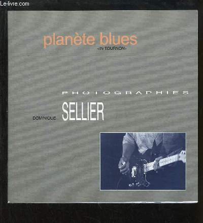 Dominique Sellier. Plante blues 