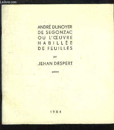 Andr Dunoyer de Segonzac ou l'oeuvre habille de feuilles.