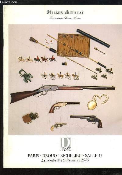 Catalogue de la Vente aux Enchres du 15 dcembre 1989  Drouot-Richelieu, de Cannes de collection  systmes et dcoratives, de Souvenirs Historiques et d'Armes.