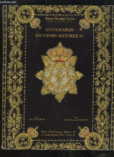 Catalogue de la Vente aux Enchres du 24 juin 1991  l'Htel Drouot, d'Autographes et de Souvenirs Historiques.