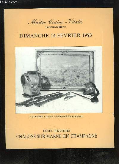 Catalogue de la Vente aux Enchres du 14 dcembre 1993  l'Htel des Ventes de Chlons-sur-Marne en Champagne, d'Armes et de Collections.