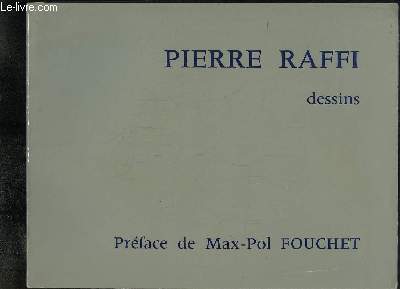 Pierre Raffi. Dessins.
