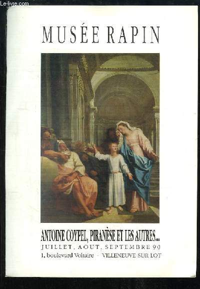 Antoine Coypel, Piranse et les autres ... Exposition de juillet  septembre 1990