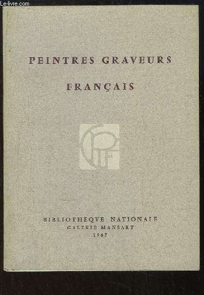 Peintres graveurs franais. 50e Exposition du 24 fvrier au 25 mars 1967