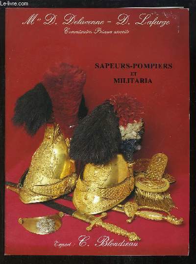 Catalogue de la Vente aux Enchères, du 24 novembre 1994 à Drouot-Richelieu. Sapeurs-Pompiers et Militaria.