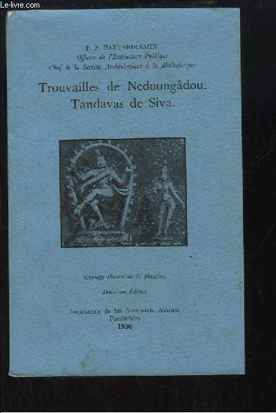 Trouvailles de Nedoungdou. Tandavas de Siva.