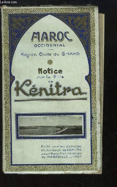 Maroc Occidental, Rgion civile du Gharb. Notice sur la Knitra.