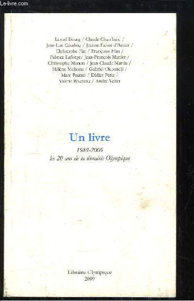 Un livre, 1989 - 2009. Les 20 ans de la librairie Olympique.