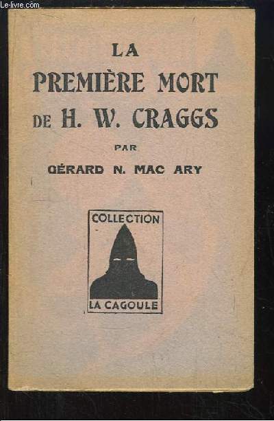 La première mort de H.W. Craggs.